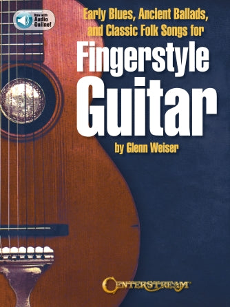 Early Blues, Ancient Ballads and Classic Folk Songs for Fingerstyle Guitar (book)