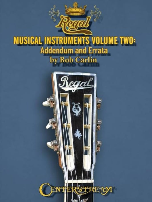 Regal Musical Instruments Volume Two: Addendum and Errata (book)